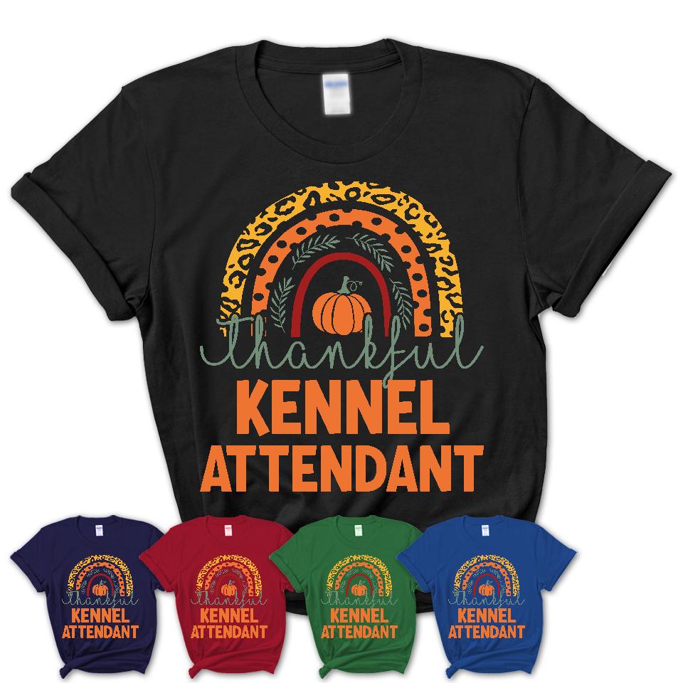 Thankful Kennel Attendant Shirt, Pumpkin Rainbow Sweater for Fall Lovers, Thanksgiving Gift for Kennel Attendant Women