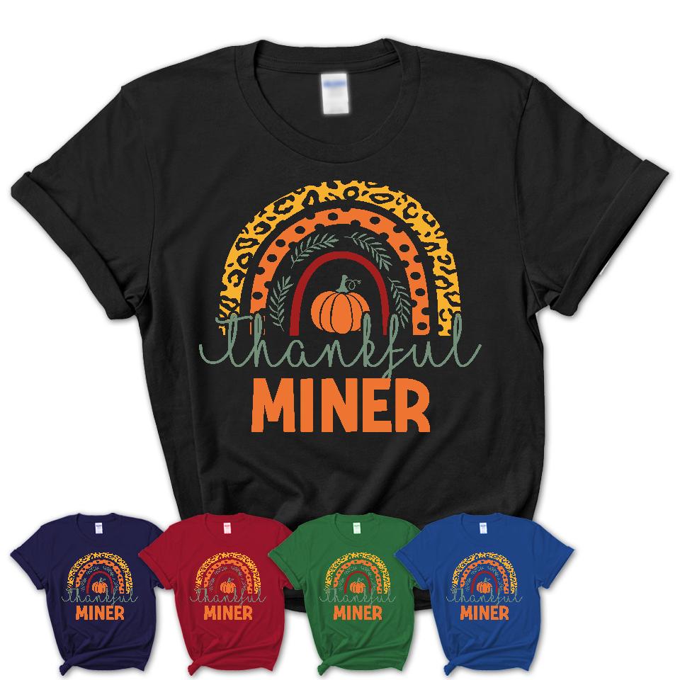 Thankful Miner Shirt, Pumpkin Rainbow Sweater for Fall Lovers, Thanksgiving Gift for Miner Women