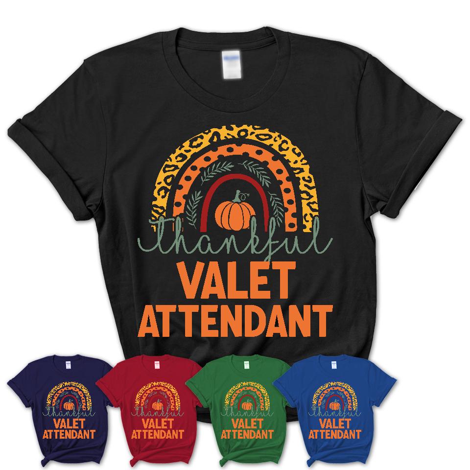 Thankful Valet Attendant Shirt, Pumpkin Rainbow Sweater for Fall Lovers, Thanksgiving Gift for Valet Attendant Women