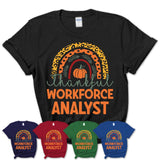 Thankful Workforce Analyst Shirt, Pumpkin Rainbow Sweater for Fall Lovers, Thanksgiving Gift for Workforce Analyst Women