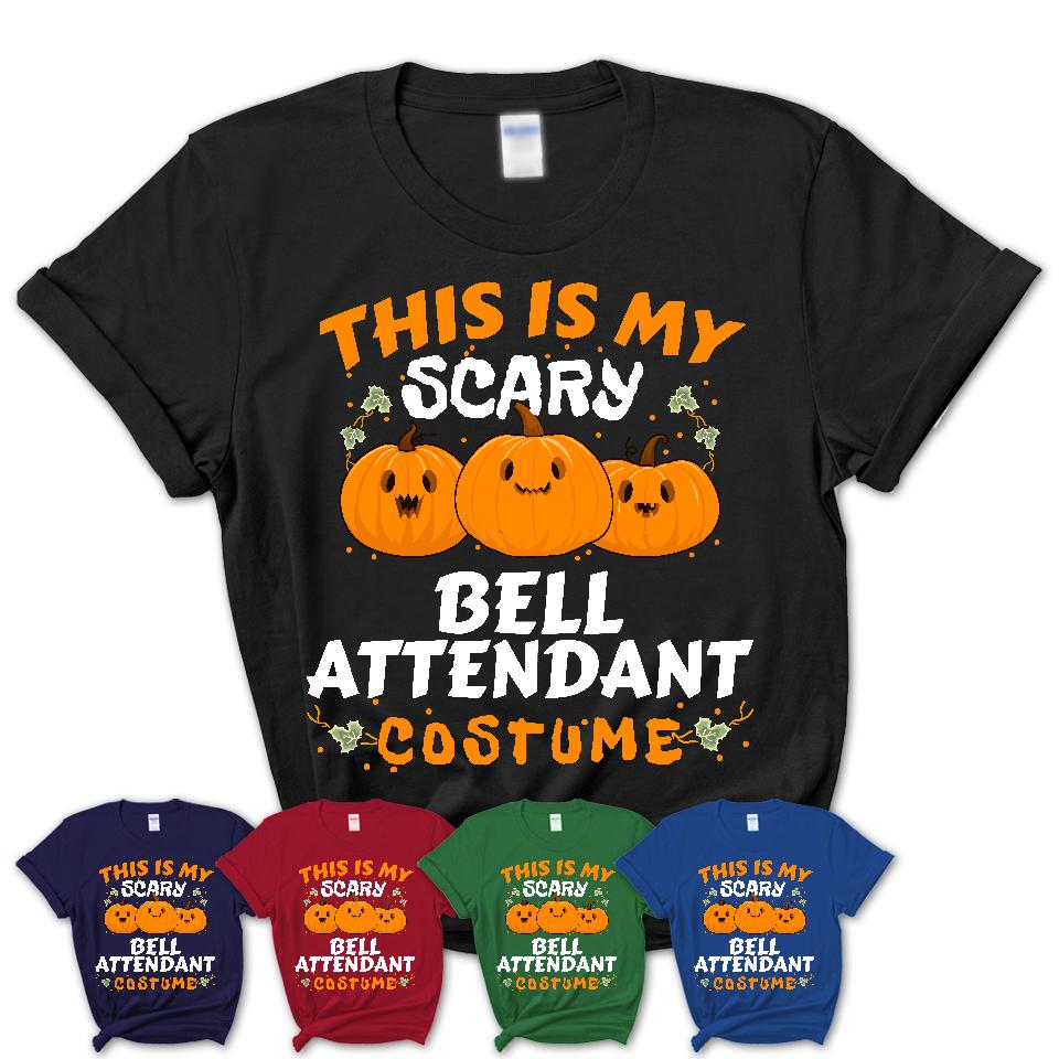 This Is My Scary Bell Attendant Costume, Halloween Pumpkin Shirt, Funny Coworker Gift