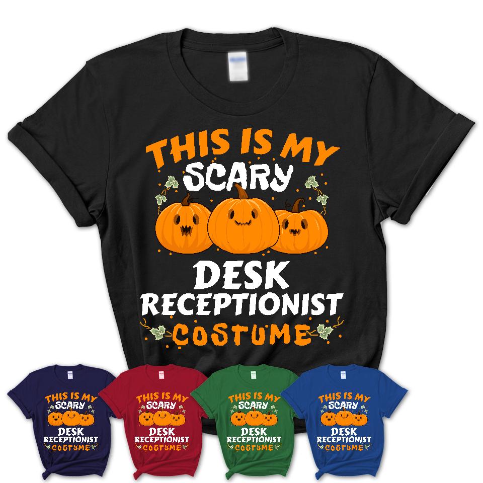 This Is My Scary Desk Receptionist Costume, Halloween Pumpkin Shirt, Funny Coworker Gift
