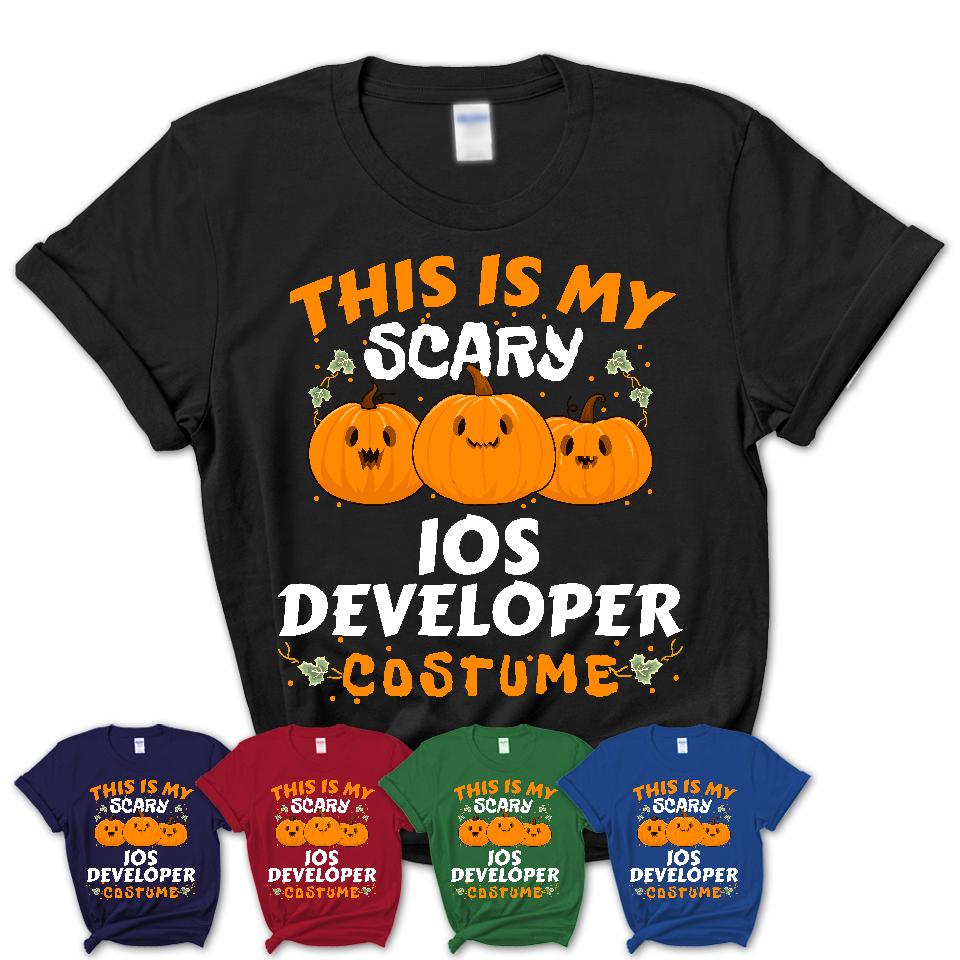 This Is My Scary Ios Developer Costume, Halloween Pumpkin Shirt, Funny Coworker Gift