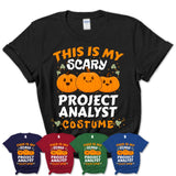 This Is My Scary Project Analyst Costume, Halloween Pumpkin Shirt, Funny Coworker Gift