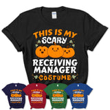 This Is My Scary Receiving Manager Costume, Halloween Pumpkin Shirt, Funny Coworker Gift