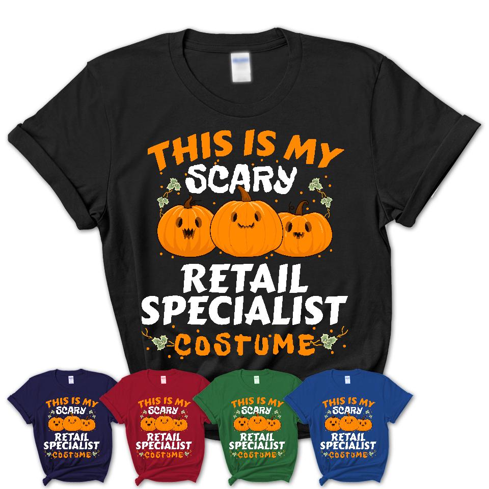 This Is My Scary Retail Specialist Costume, Halloween Pumpkin Shirt, Funny Coworker Gift