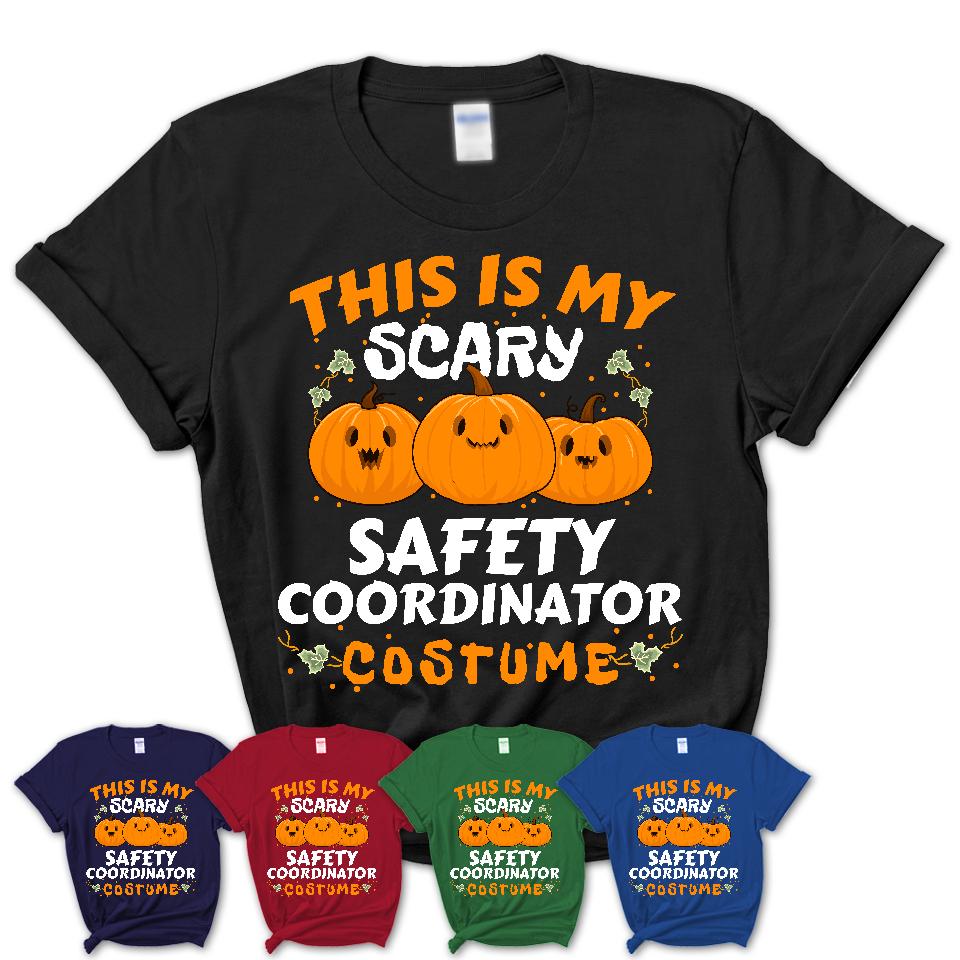 This Is My Scary Safety Coordinator Costume, Halloween Pumpkin Shirt, Funny Coworker Gift