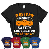 This Is My Scary Safety Coordinator Costume, Halloween Pumpkin Shirt, Funny Coworker Gift
