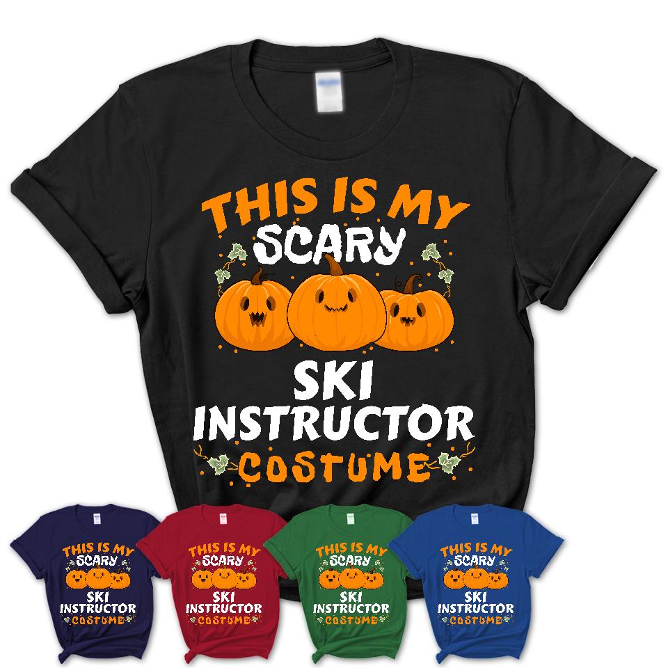 This Is My Scary Ski Instructor Costume, Halloween Pumpkin Shirt, Funny Coworker Gift
