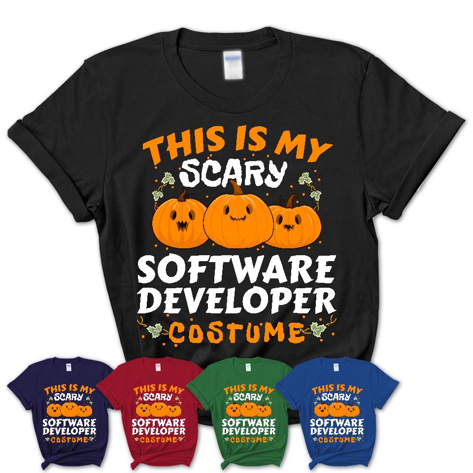 This Is My Scary Software Developer Costume, Halloween Pumpkin Shirt, Funny Coworker Gift