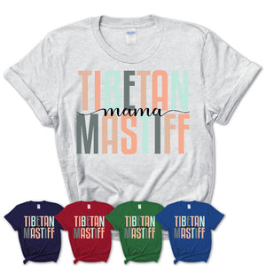 Tibetan Mastiff Mama Shirt, Mom Of Tibetan Mastiff Shirt, Dog Mom Gifts