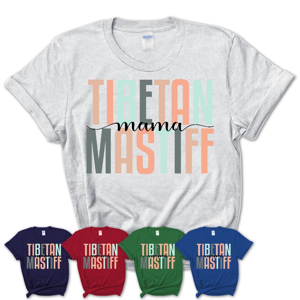 Tibetan Mastiff Mama Shirt, Mom Of Tibetan Mastiff Shirt, Dog Mom Gifts