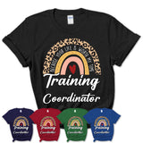 Training Coordinator Because Your Life Worth My Time Rainbow T-Shirt