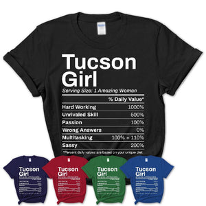 Tucson Girl Arizona Nutrition Facts Proud Vintage Sport Born Living City Home Roots USA Gift Women T-Shirt