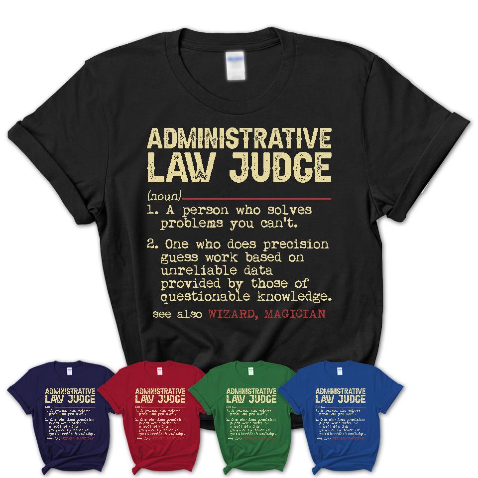 Vintage Administrative Law Judge Definition Shirt, Funny Coworker Gift Idea for Administrative Law Judge, New Job Gift
