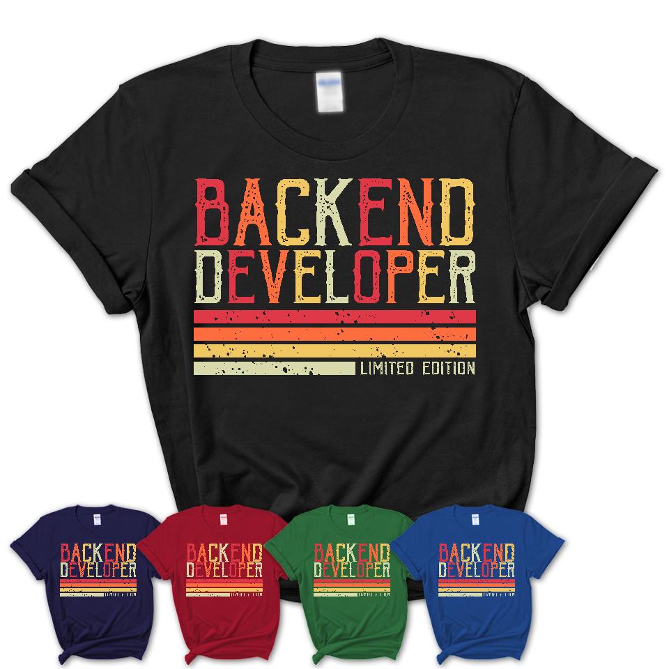 Vintage Backend Developer Limited Edition Job Shirt, Coworker Birthday Gift Idea