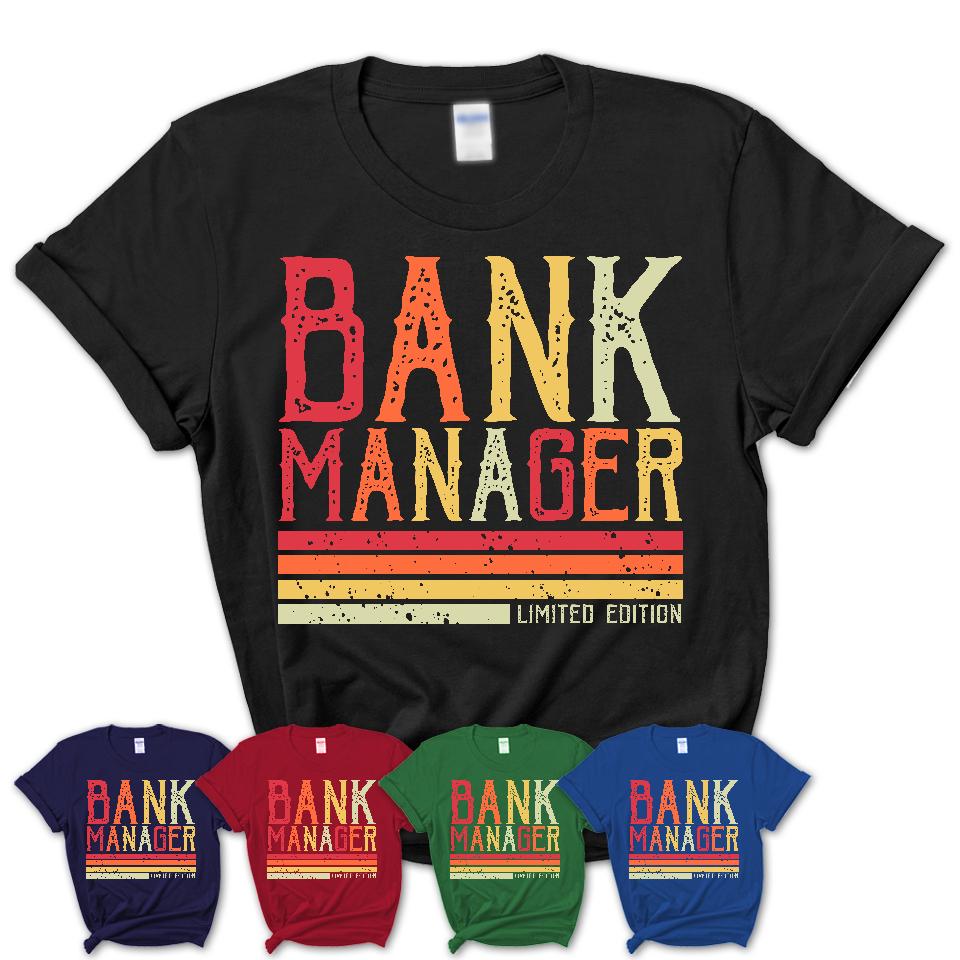 Vintage Bank Manager Limited Edition Job Shirt, Coworker Birthday Gift Idea