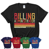 Vintage Billing Administrator Limited Edition Job Shirt, Coworker Birthday Gift Idea