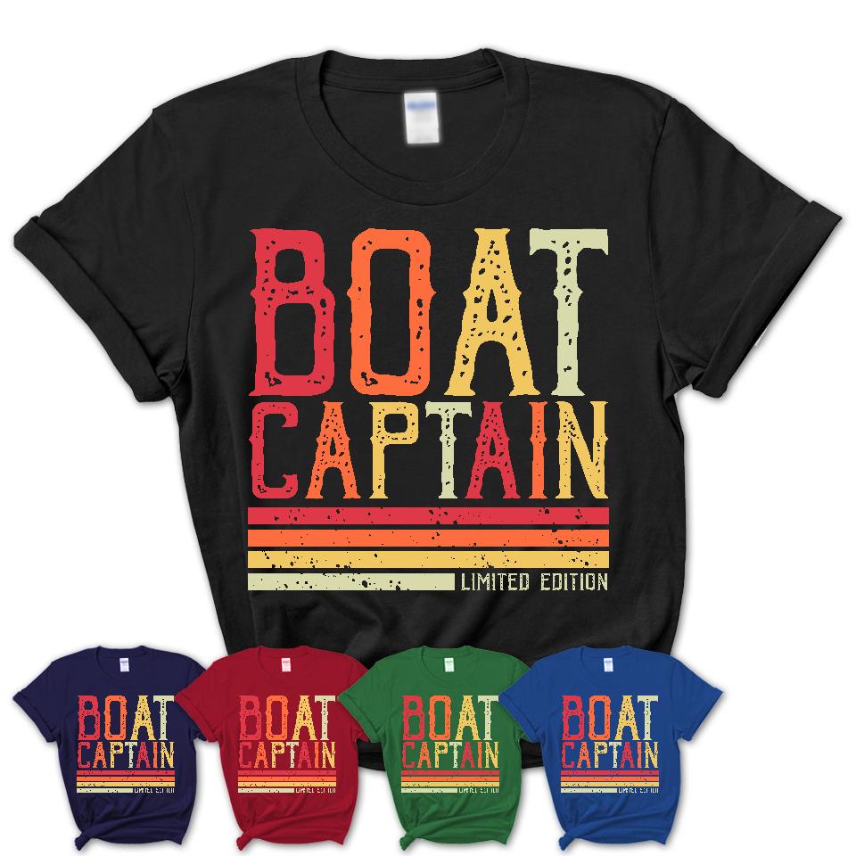 Vintage Boat Captain Limited Edition Job Shirt, Coworker Birthday Gift Idea