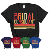 Vintage Bridal Consultant Limited Edition Job Shirt, Coworker Birthday Gift Idea