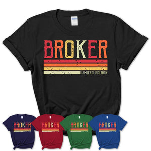 Vintage Broker Limited Edition Job Shirt, Coworker Birthday Gift Idea