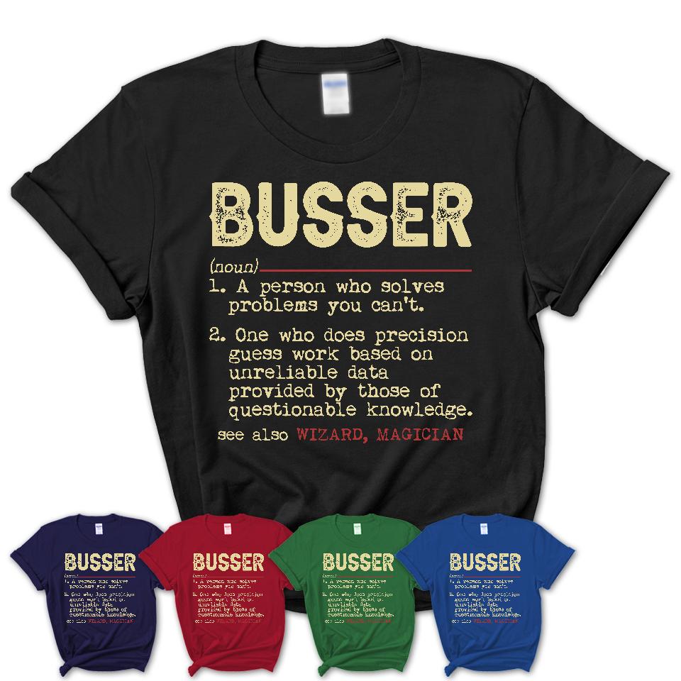 Vintage Busser Definition Shirt, Funny Coworker Gift Idea for Busser, New Job Gift