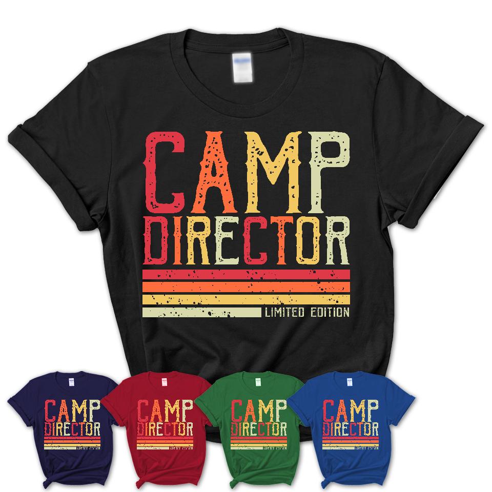Vintage Camp Director Limited Edition Job Shirt, Coworker Birthday Gift Idea