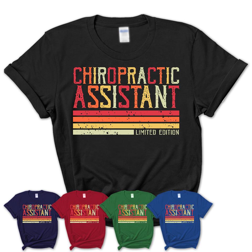Vintage Chiropractic Assistant Limited Edition Job Shirt, Coworker Birthday Gift Idea