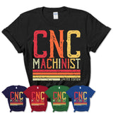 Vintage Cnc Machinist Limited Edition Job Shirt, Coworker Birthday Gift Idea
