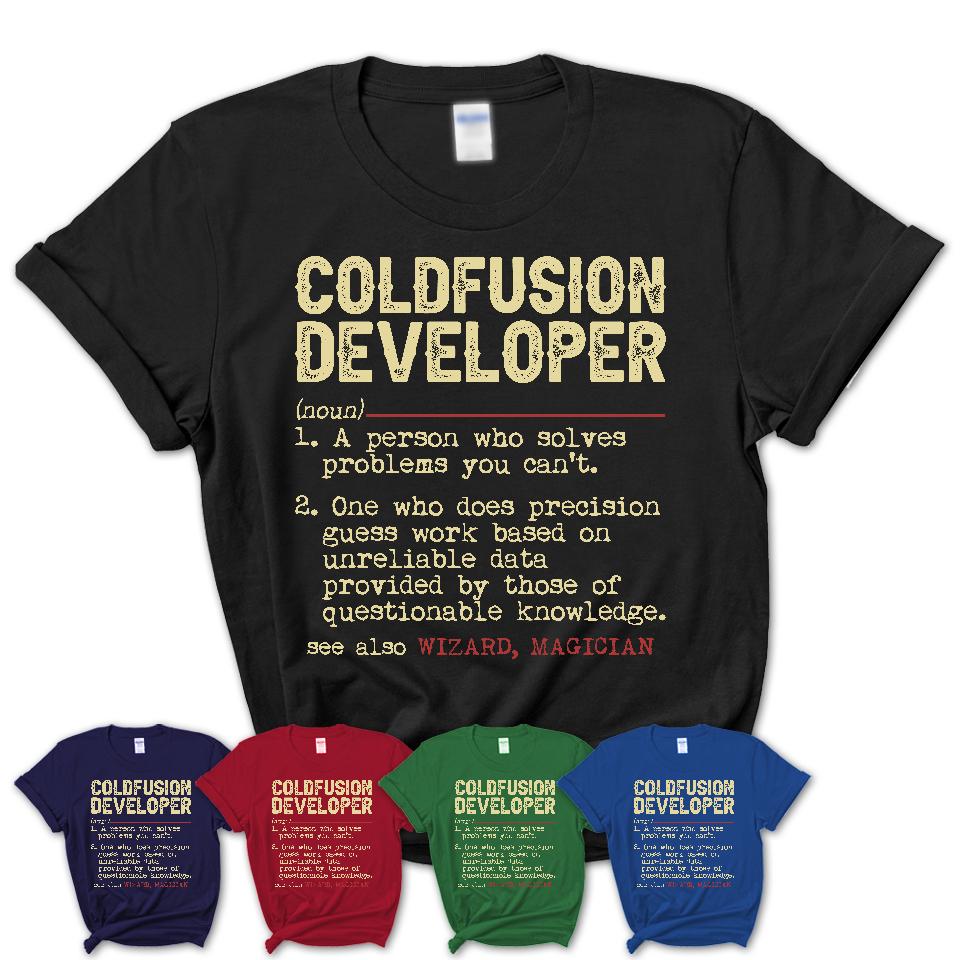 Vintage Coldfusion Developer Definition Shirt, Funny Coworker Gift Idea for Coldfusion Developer, New Job Gift