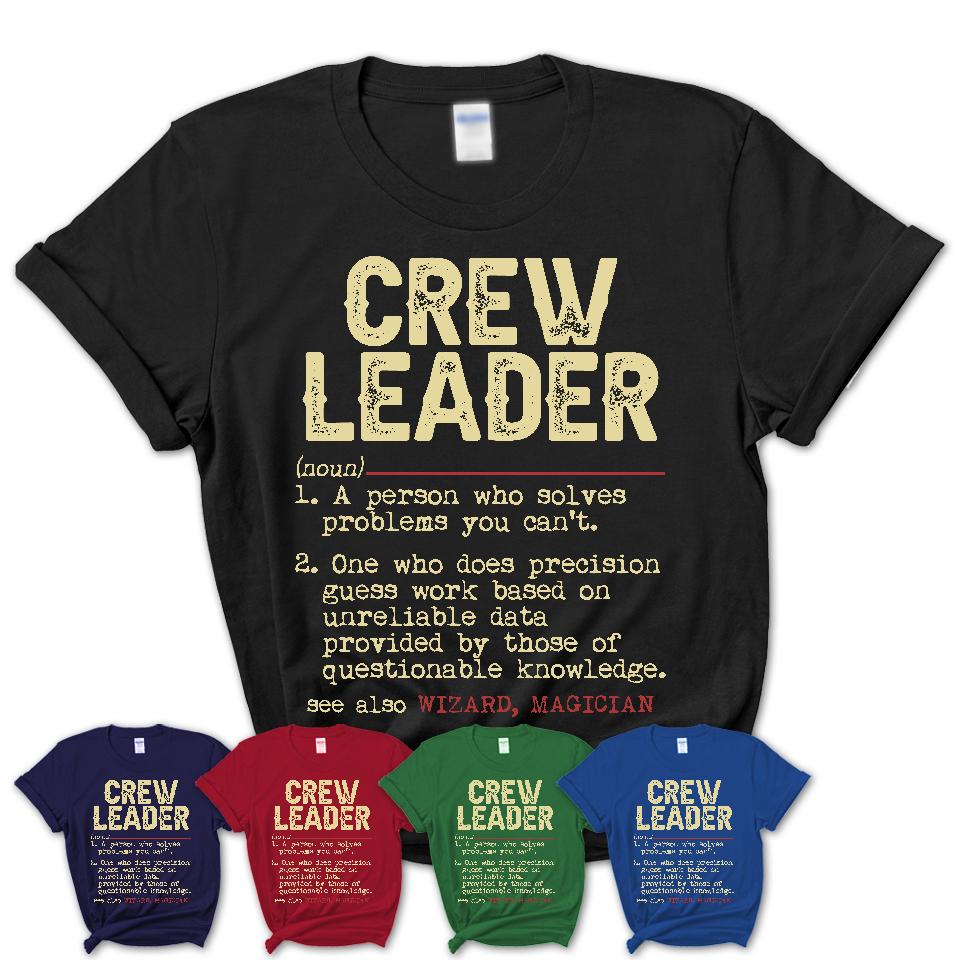 Vintage Crew Leader Definition Shirt, Funny Coworker Gift Idea for Crew Leader, New Job Gift