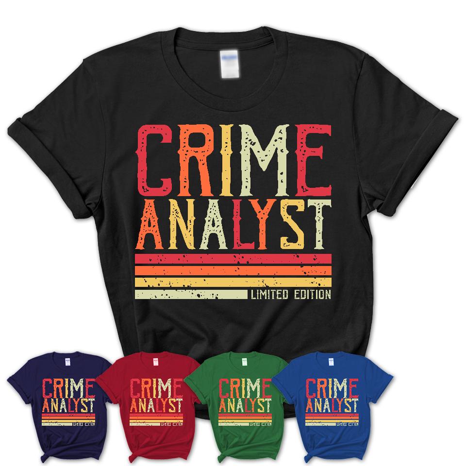 Vintage Crime Analyst Limited Edition Job Shirt, Coworker Birthday Gift Idea