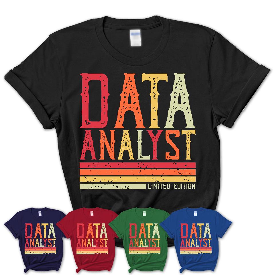Vintage Data Analyst Limited Edition Job Shirt, Coworker Birthday Gift Idea