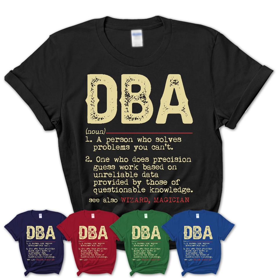 Vintage Dba Definition Shirt, Funny Coworker Gift Idea for Dba, New Job Gift