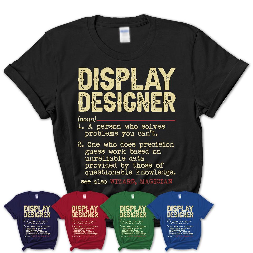 Vintage Display Designer Definition Shirt, Funny Coworker Gift Idea for Display Designer, New Job Gift