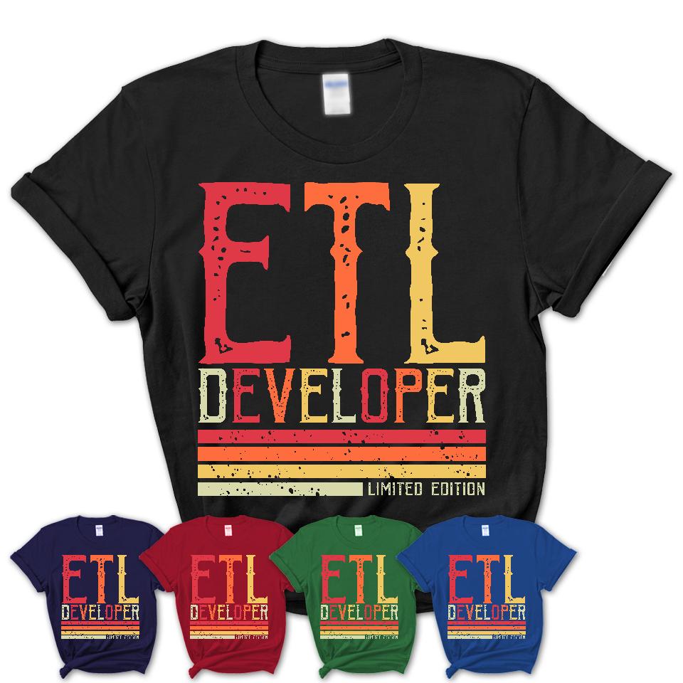 Vintage Etl Developer Limited Edition Job Shirt, Coworker Birthday Gift Idea