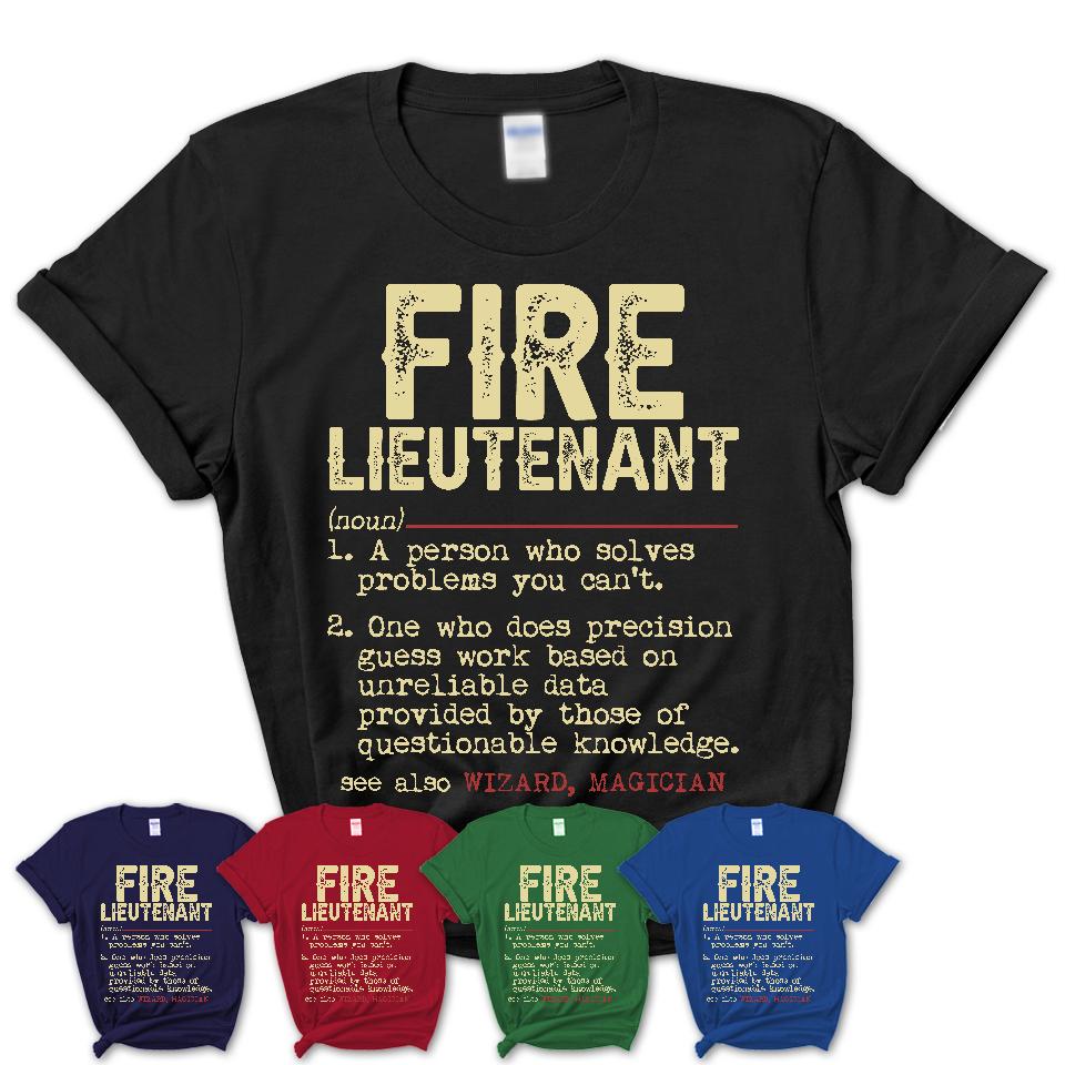 Vintage Fire Lieutenant Definition Shirt, Funny Coworker Gift Idea for Fire Lieutenant, New Job Gift