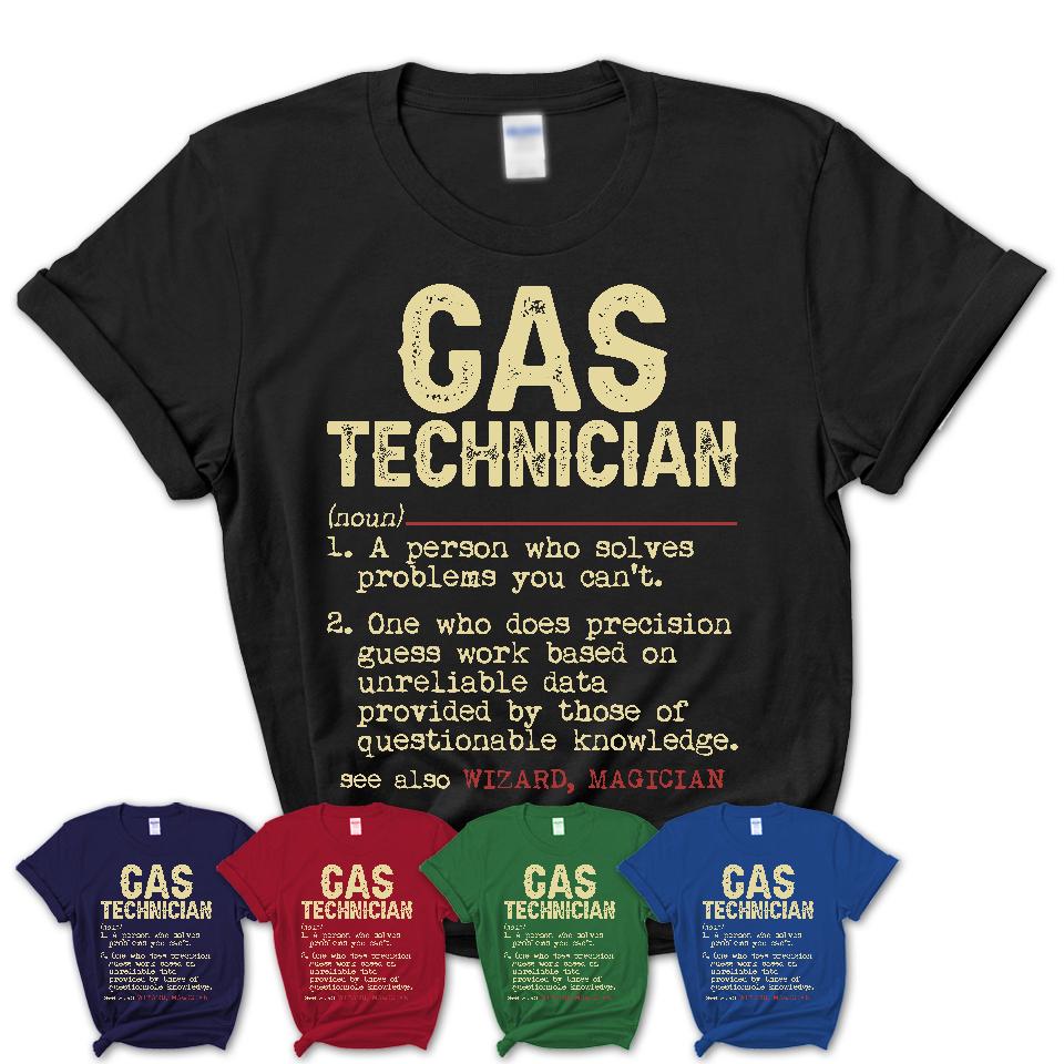 Vintage Gas Technician Definition Shirt, Funny Coworker Gift Idea for Gas Technician, New Job Gift