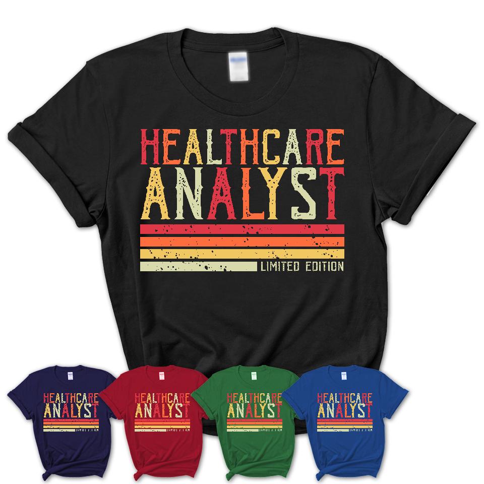 Vintage Healthcare Analyst Limited Edition Job Shirt, Coworker Birthday Gift Idea