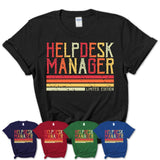 Vintage Helpdesk Manager Limited Edition Job Shirt, Coworker Birthday Gift Idea