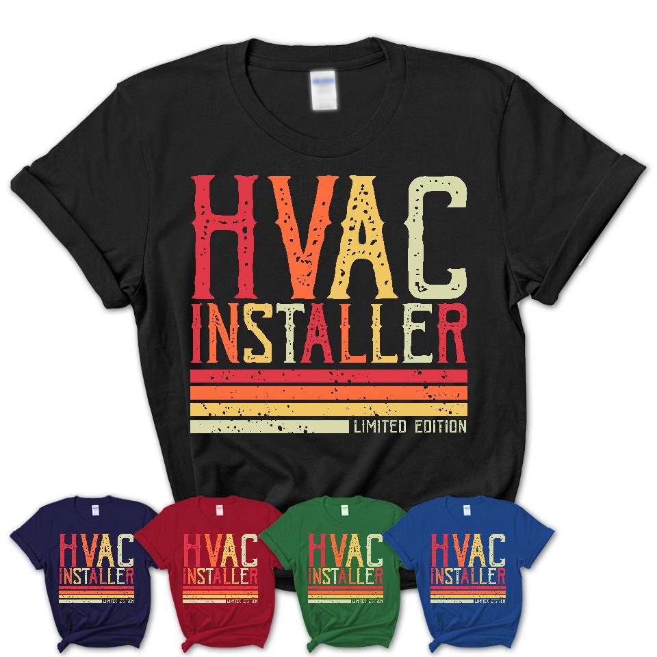 Vintage Hvac Installer Limited Edition Job Shirt, Coworker Birthday Gift Idea
