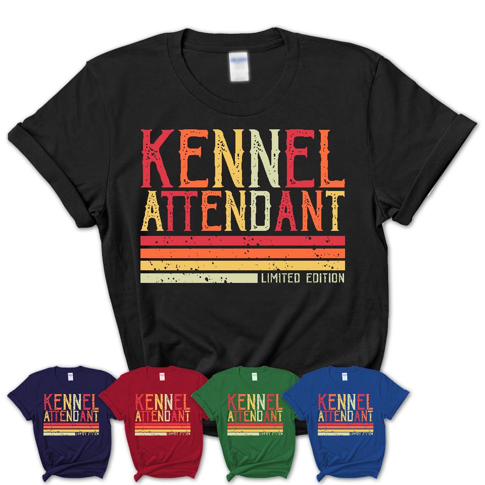 Vintage Kennel Attendant Limited Edition Job Shirt, Coworker Birthday Gift Idea