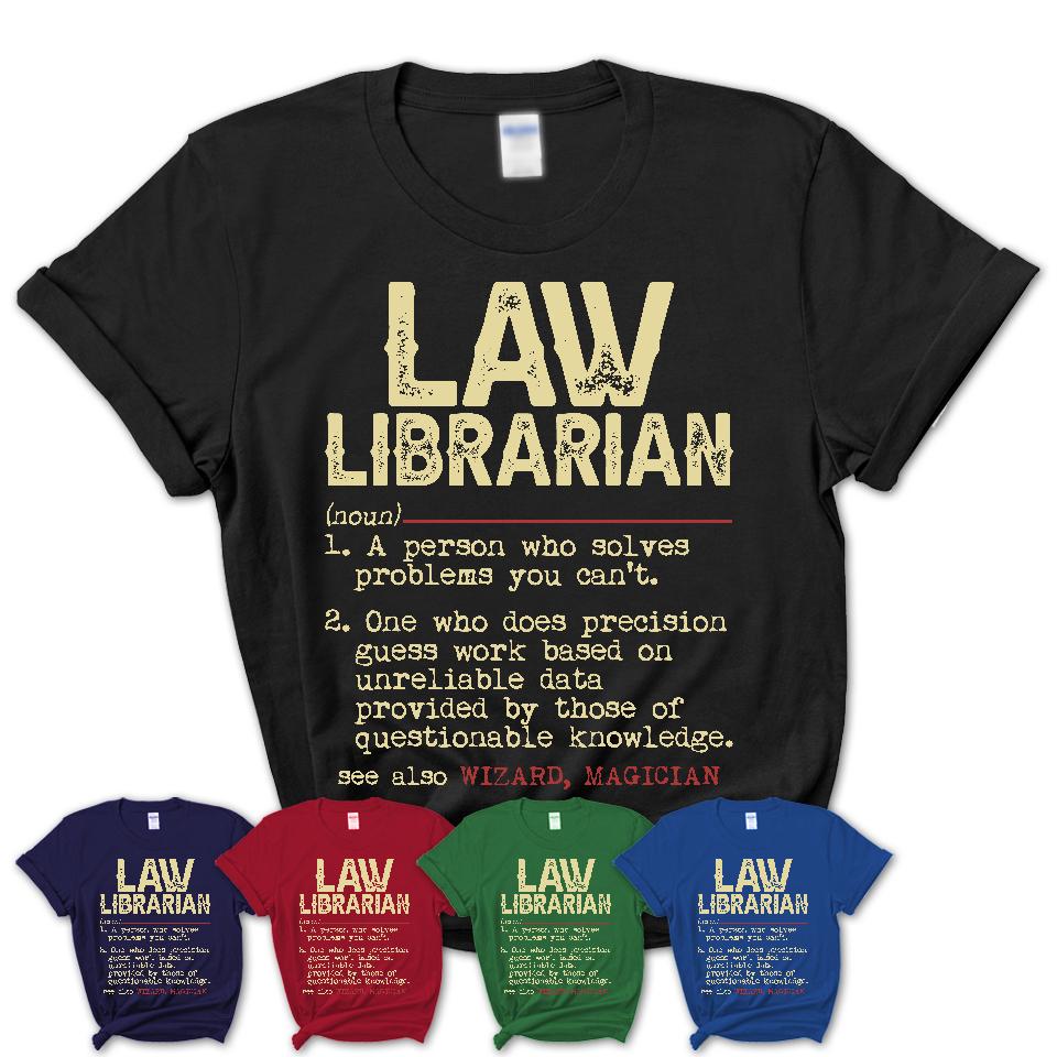 Vintage Law Librarian Definition Shirt, Funny Coworker Gift Idea for Law Librarian, New Job Gift