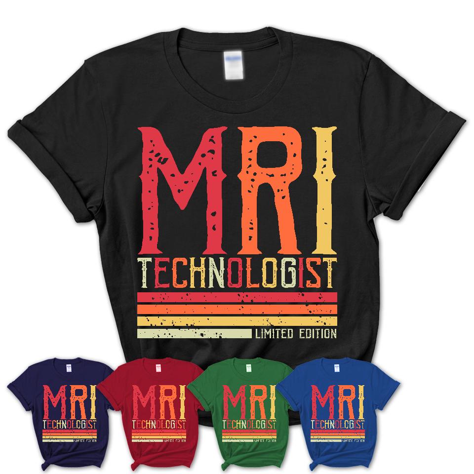 Vintage MRI Technologist Limited Edition Job Shirt, Coworker Birthday Gift Idea