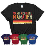 Vintage Manufacturing Manager Limited Edition Job Shirt, Coworker Birthday Gift Idea