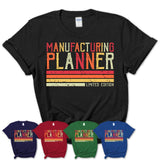 Vintage Manufacturing Planner Limited Edition Job Shirt, Coworker Birthday Gift Idea