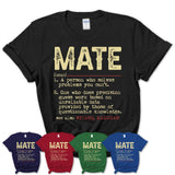 Vintage Mate Definition Shirt, Funny Coworker Gift Idea for Mate, New Job Gift
