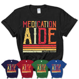 Vintage Medication Aide Limited Edition Job Shirt, Coworker Birthday Gift Idea