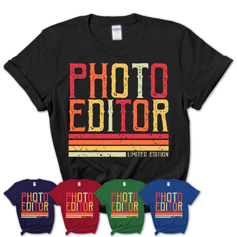 Vintage Photo Editor Limited Edition Job Shirt, Coworker Birthday Gift Idea