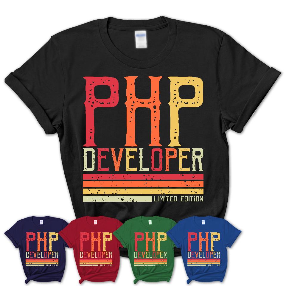 Vintage Php Developer Limited Edition Job Shirt, Coworker Birthday Gift Idea
